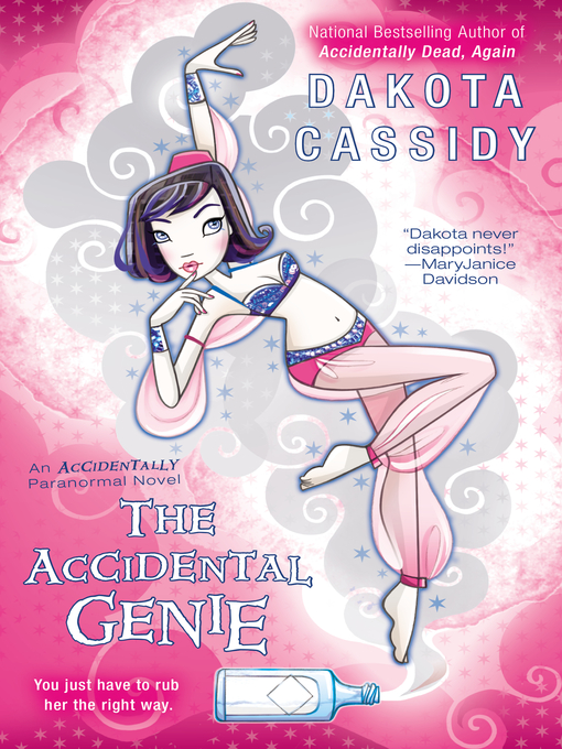 Title details for The Accidental Genie by Dakota Cassidy - Available